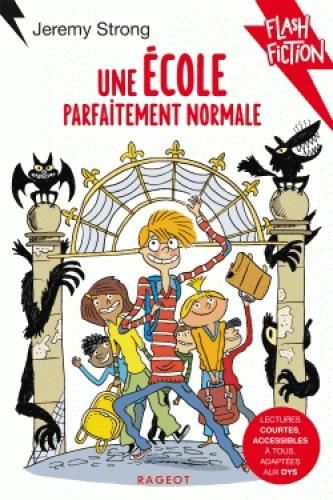 Emprunter Une école parfaitement normale [ADAPTE AUX DYS livre