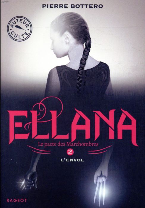 Emprunter Le Pacte des Marchombres Tome 2 : Ellana, L'envol livre