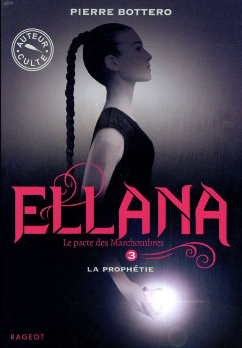 Emprunter Le Pacte des Marchombres Tome 3 : Ellana, La prophétie livre