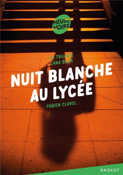 Emprunter La triologie Lana Blum : Nuit blanche au lycée livre