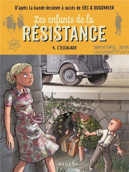 Emprunter Les enfants de la Résistance Tome 4 : L'escalade livre