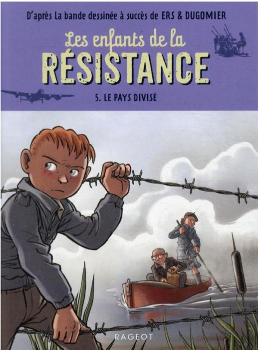 Emprunter Les enfants de la Résistance Tome 5 : Le pays divisé livre