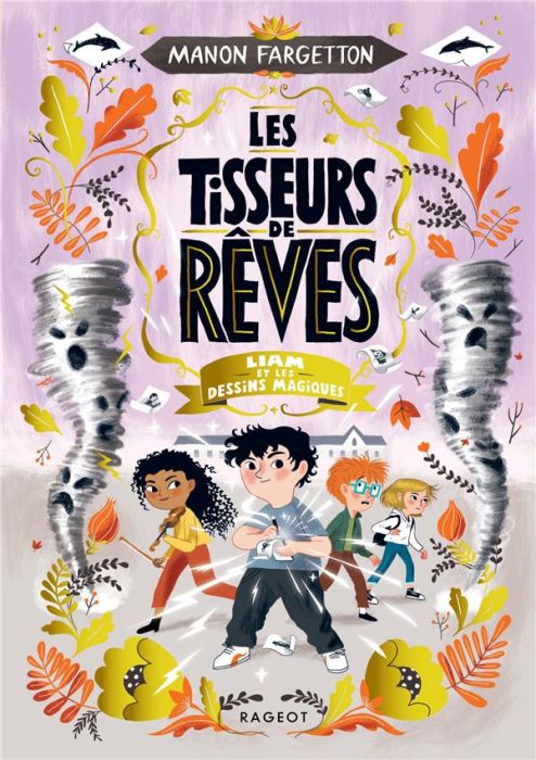 Emprunter Les Tisseurs de rêves Tome 3 : Liam et les dessins magiques livre