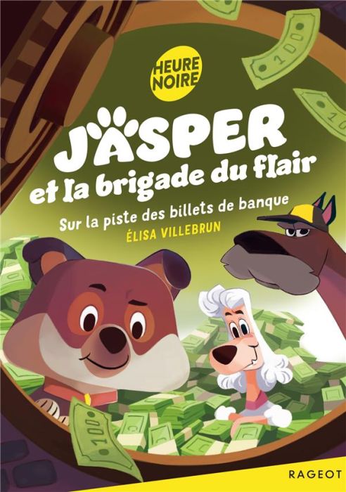 Emprunter Jasper et la brigade du flair Tome 3 : Sur la piste des billets de banque livre