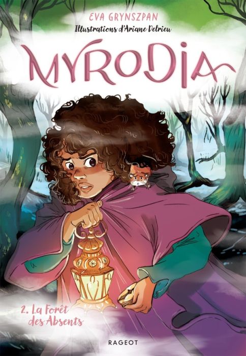 Emprunter Myrodia Tome 2 : La Forêt des Absents livre