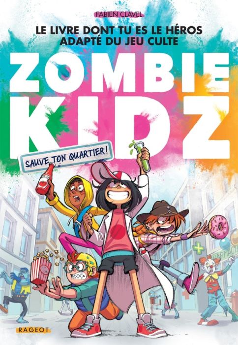 Emprunter Zombie Kidz : Sauve ton quartier ! livre