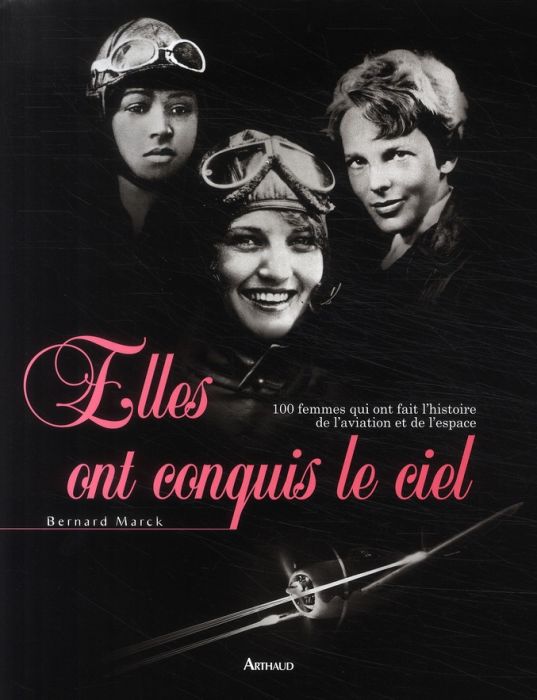 Emprunter Elles ont conquis le ciel. 100 femmes qui ont fait l'histoire de l'aviation et de l'histoire livre