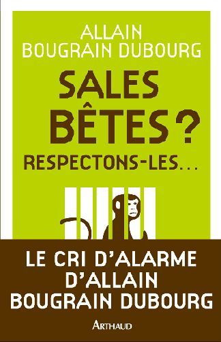 Emprunter Sales bêtes ? Respectons-les... livre