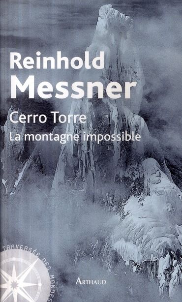 Emprunter CERRO TORRE - LA MONTAGNE IMPOSSIBLE livre