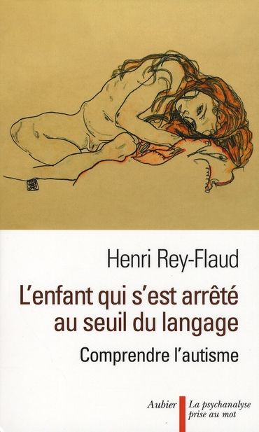 Emprunter L'enfant qui s'est arrêté au seuil du langage. Comprendre l'autisme livre