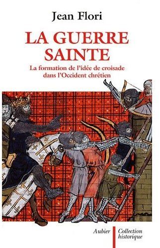 Emprunter La guerre sainte. La formation de l'idée de croisade dans l'Occident chrétien livre