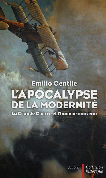 Emprunter L'Apocalypse de la modernité. La Grande Guerre et l'homme nouveau livre