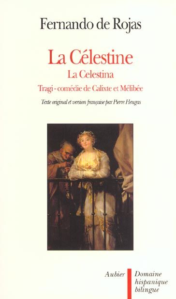 Emprunter La Célestine ou Tragi-comédie de Calixte et Mélibée livre