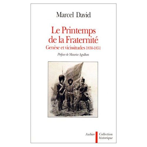 Emprunter Le printemps de la fraternité. Genèse et vicissitudes, 1830-1851 livre