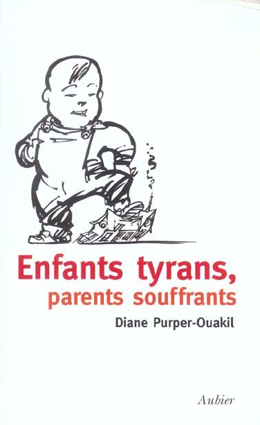 Emprunter Enfants tyrans, parents souffrants livre