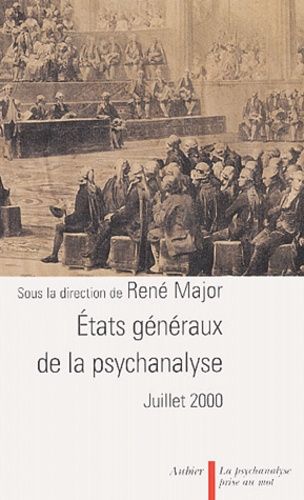 Emprunter Etats généraux de la psychanalyse. Juillet 2000 livre