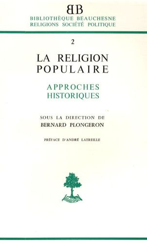 Emprunter La religion populaire dans l'Occident chrétien. Approches historiques livre