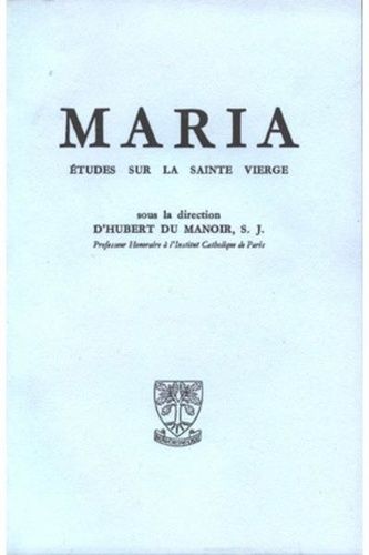 Emprunter Maria - Etudes sur la Sainte Vierge - Tome 1 livre