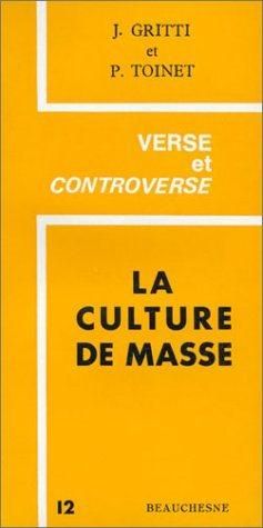 Emprunter La culture de masse. Promesses et détresse livre