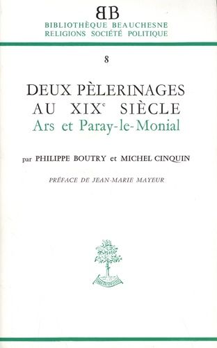 Emprunter Deux pélerinages au XIXe siècle. Ars et Paray-le-Monial livre