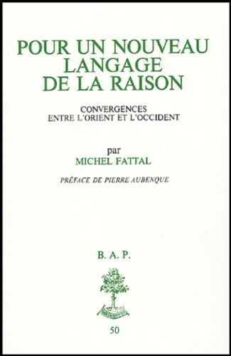 Emprunter Pour un nouveau langage de la raison. Convergences entre l'Orient et l'Occident livre