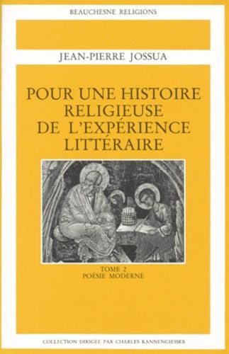 Emprunter POUR UNE HISTOIRE RELIGIEUSE DE L'EXPERIENCE LITTERAIRE. Tome 2, Poésie moderne livre