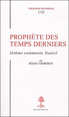 Emprunter Prophète des temps derniers. Jérôme commente Daniel livre