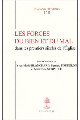 Emprunter Les forces du bien et du mal dans les premiers siècle de l'Eglise livre