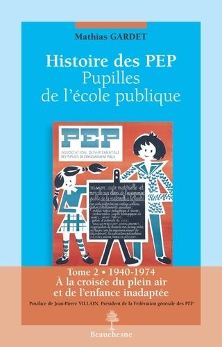 Emprunter HISTOIRE DES PEP Tome 2. 0 livre