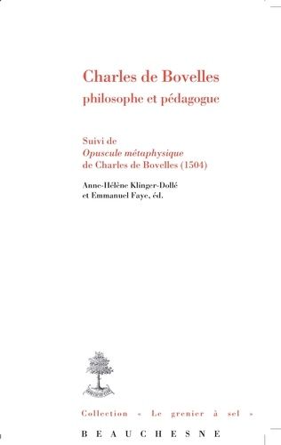 Emprunter Charles de Bovelles philosophe et pédagogue. Suivi de Opuscule métaphysique de Charles de Bovelles ( livre