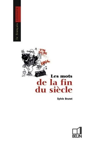 Emprunter Les mots de la fin du siècle livre