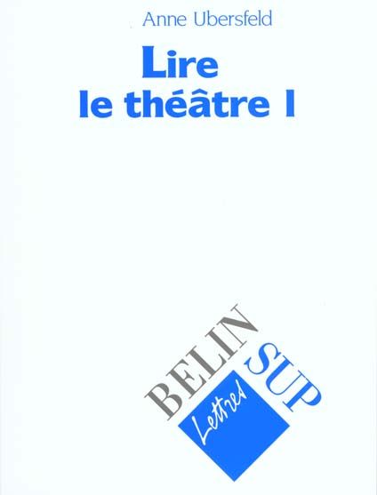 Emprunter LIRE LE THEATRE. Tome 1 livre