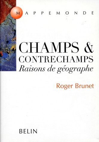 Emprunter CHAMPS ET CONTRECHAMPS. Raisons de géographe livre