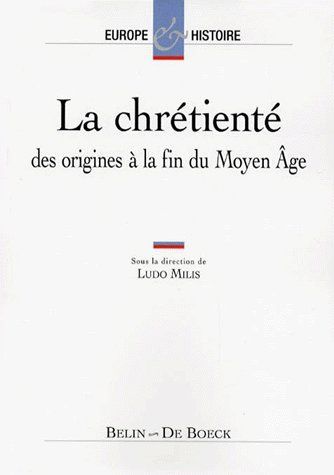 Emprunter LA CHRETIENTE. Des origines à la fin du Moyen Age livre