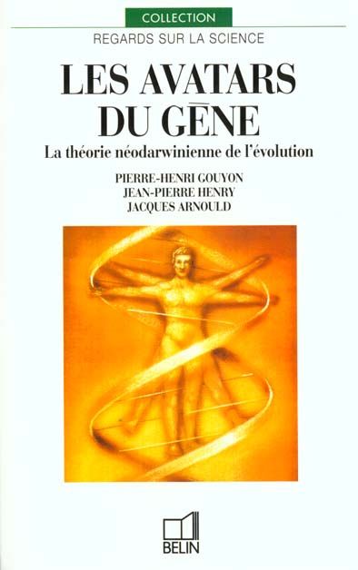 Emprunter Les avatars du gène. La théorie néodarwinienne de l'évolution livre