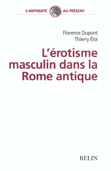 Emprunter L'érotisme masculin dans la Rome antique livre