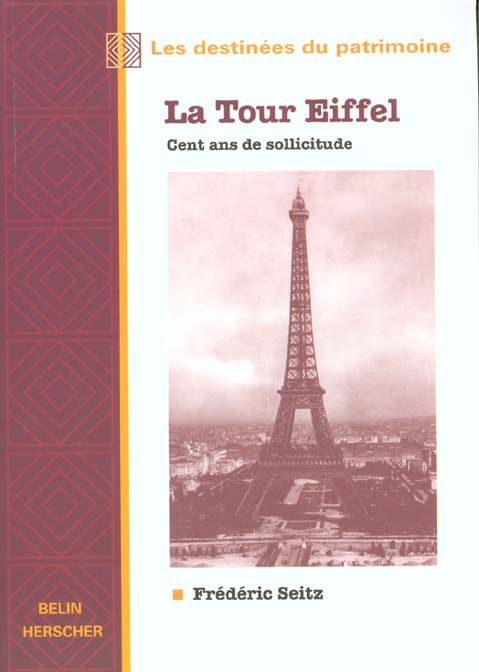 Emprunter La Tour Eiffel. Cent ans de sollicitude livre