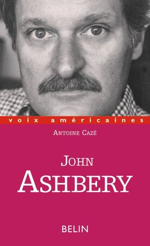 Emprunter John Ashbery. A contre-voix de l'Amérique livre