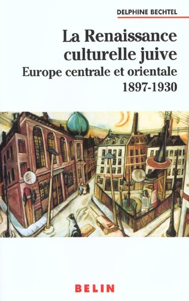 Emprunter La renaissance culturelle juive en Europe centrale et orientale 1897-1930. Langue, littérature et co livre