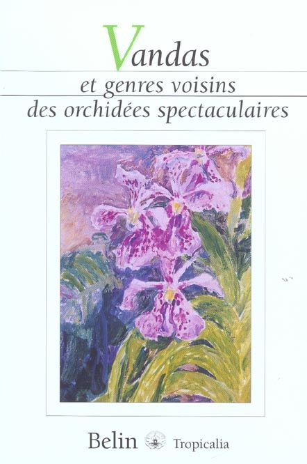 Emprunter Vandas et genres voisins des orchidées spectaculaires livre