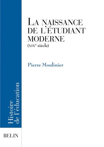 Emprunter La naissance de l'étudiant moderne (XIXème siècle) livre