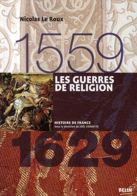 Emprunter Les guerres de Religion. 1559-1629 livre