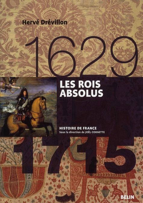 Emprunter Les rois absolus (1629-1715) livre