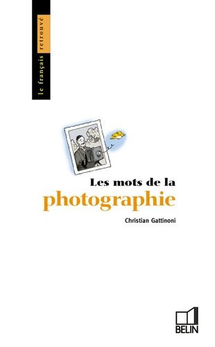 Emprunter Les mots de la photographie livre