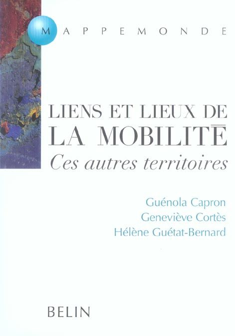 Emprunter Liens et lieux de la mobilité. Ces autres territoires livre