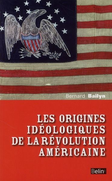 Emprunter Les origines idéologiques de la révolution américaine livre