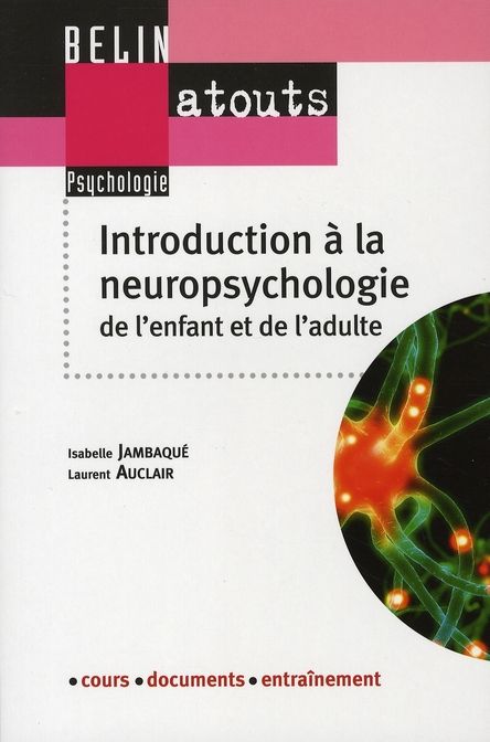 Emprunter Introduction à la neuropsychologie de l'enfant et de l'adulte livre