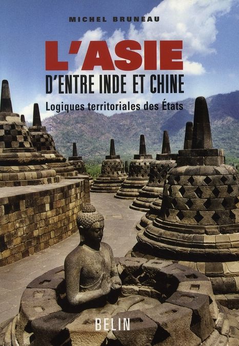 Emprunter L'Asie d'entre Inde et Chine. Logiques territoriales des Etats livre