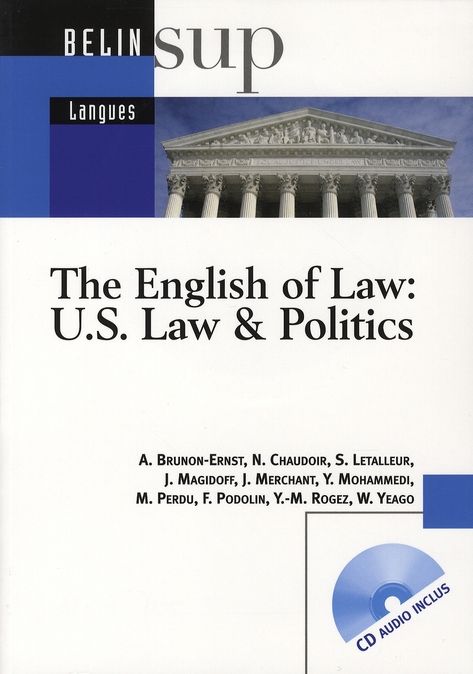 Emprunter The English of Law: US Law & Politics. Avec 1 CD audio livre