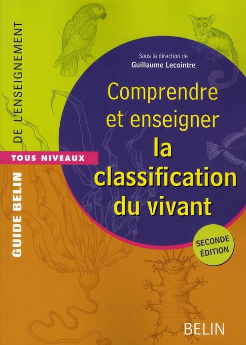 Emprunter Comprendre et enseigner la classification du vivant. 2e édition revue et augmentée livre